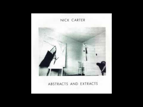 Nick Carter - Abstracts & Extracts (1979) (Full Album)