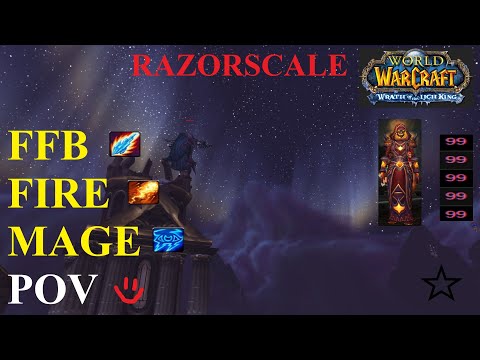 ULDUAR Razorscale 25 man - FFB Fire Mage pov/Guide