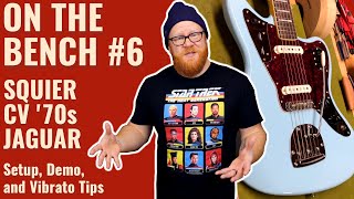Video thumbnail for ON THE BENCH #6: Squier Classic Vibe '70s Jaguar Setup + Quick Demo by Puisheen