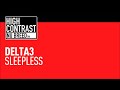 Delta3 - Sleepless [High Contrast Nu Breed] [HD/HQ]