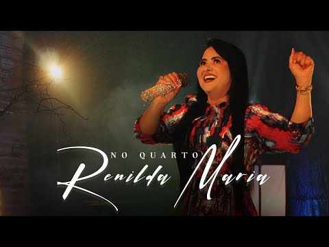 NO QUARTO - Renilda Maria (Clipe Oficial)