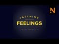 Catching Feelings Official Trailer