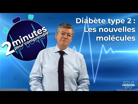 Diabète type 2 : Les nouvelles molécules - 2 minutes pour comprendre