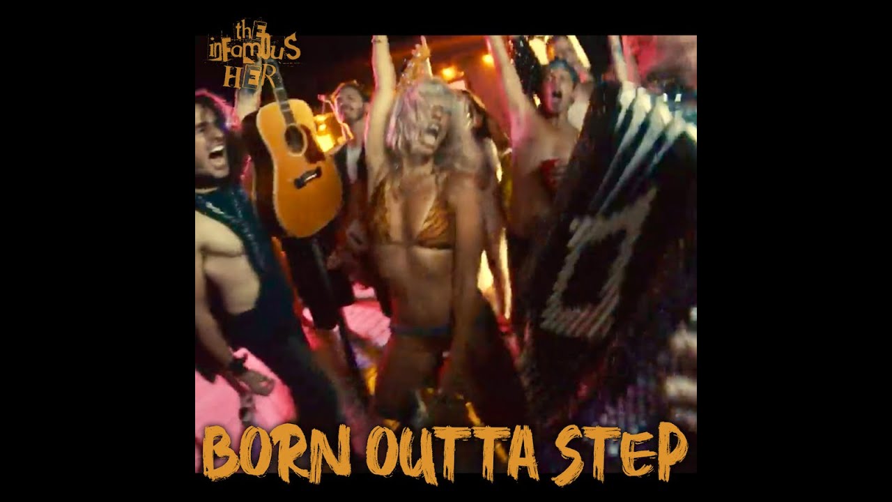 The Infamous HER - Born Outta Step (Official Music Video)
