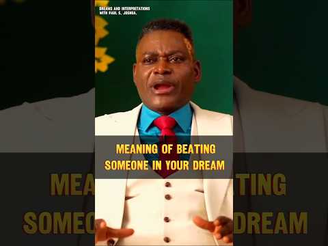 Meaning of Beating Someone in Your Dream #dream #dreaminterpretations