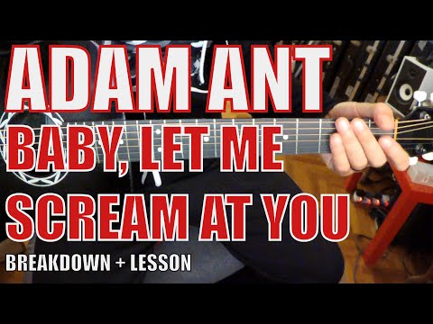 Baby Let Me Scream At You - Adam Ant