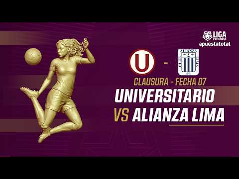 🔴 EN VIVO | UNIVERSITARIO VS ALIANZA LIMA | LIGA FEMENINA | CLAUSURA FECHA 7