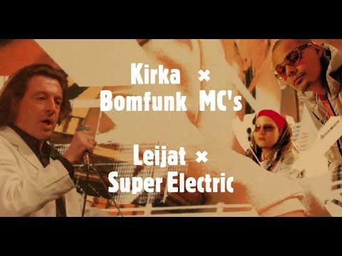 Kirka x Bomfunk MC's - Leijat / Super Electric MASHUP
