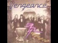 Vengeance - May Heaven Strike Me Down