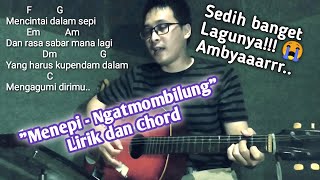 Download lagu Menepi - Ngatmombilung (Live Cover) Lirik dan Chord mp3