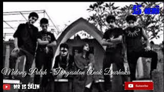 Download lagu Matang Puluh - Penyesalan Anak Durhaka ( Majalengka Gothic Metal ) mp3 Download lagu Matang Puluh - Penyesalan Anak Durhaka ( Majalengka Gothic Metal ) mp3