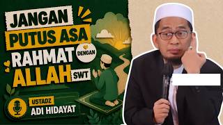 Download lagu Do Not Despair of the Mercy of Allah SWT - Ustadz Adi Hidayat mp3