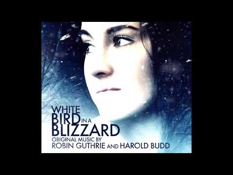 Harold Budd & Robin Guthrie - White Bird in a Blizzard OST (2014) (Full Album) [HQ]