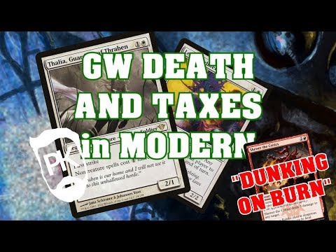 "Dunking on Burn" - GW Death and Taxes - Modern PK's Slow Play
