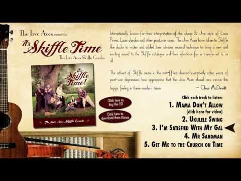 I'm Satisfied With My Gal - The Jive Aces Skiffle Combo