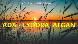 Download lagu Ada - Lyodra, Afgan | Lirik video | Lagu pop Indonesia | Lagu Trending 2024 mp3