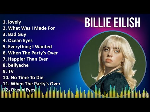 B i l l i e E i l i s h 2024 MIX Greatest Hits ~ 2010s Music ~ Top Indie Electronic, Pop, Left-F...