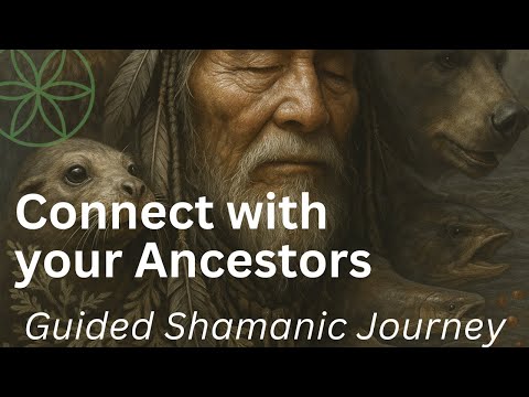 Connect with your ancestors, Guided Shamanic Journey - #guidedshamanicjourney #guidedmeditation