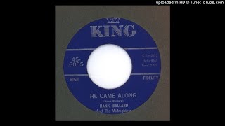 Ballard, Hank & the Midnighters - He Came Along - 1966