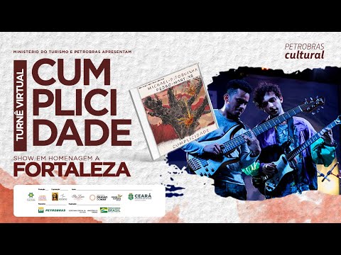 Cumplicidade Turnê Virtual - Pedro Martins e Michael Pipoquinha (Fortaleza)