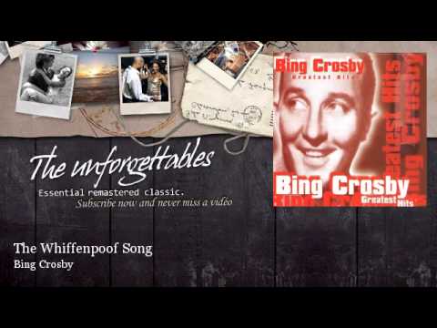 Bing Crosby - The Whiffenpoof Song