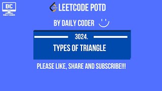 LeetCode 3024 | Type of Triangle | POTD | 19th May,2025  | Array |  C++ |