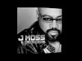 J Moss ft James Fortune - You Did