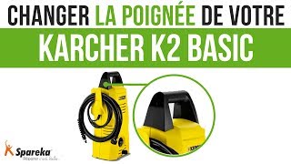 Comment changer la poignée de votre Karcher K2 Basic ?