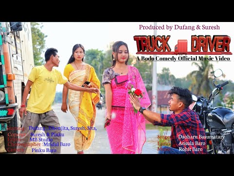 Truck Driver || A Bodo Comedy Official Music Video 2024 || Dufang,Suresh,Sita,Dhanjita.