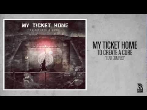 My Ticket Home - Fear Complex