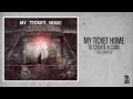 My Ticket Home - Fear Complex 