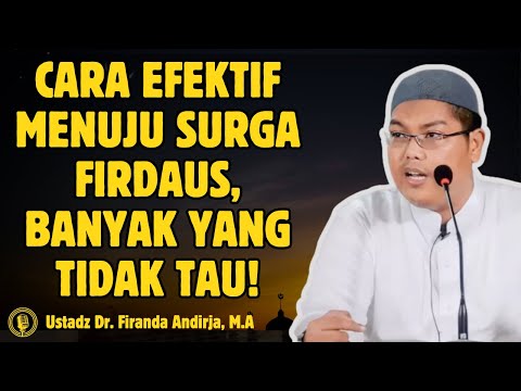 Mau Jadi Pemenang di Akhirat? Begini Tipsnya - CERAMAH USTADZ Dr FIRANDA ANDIRJA