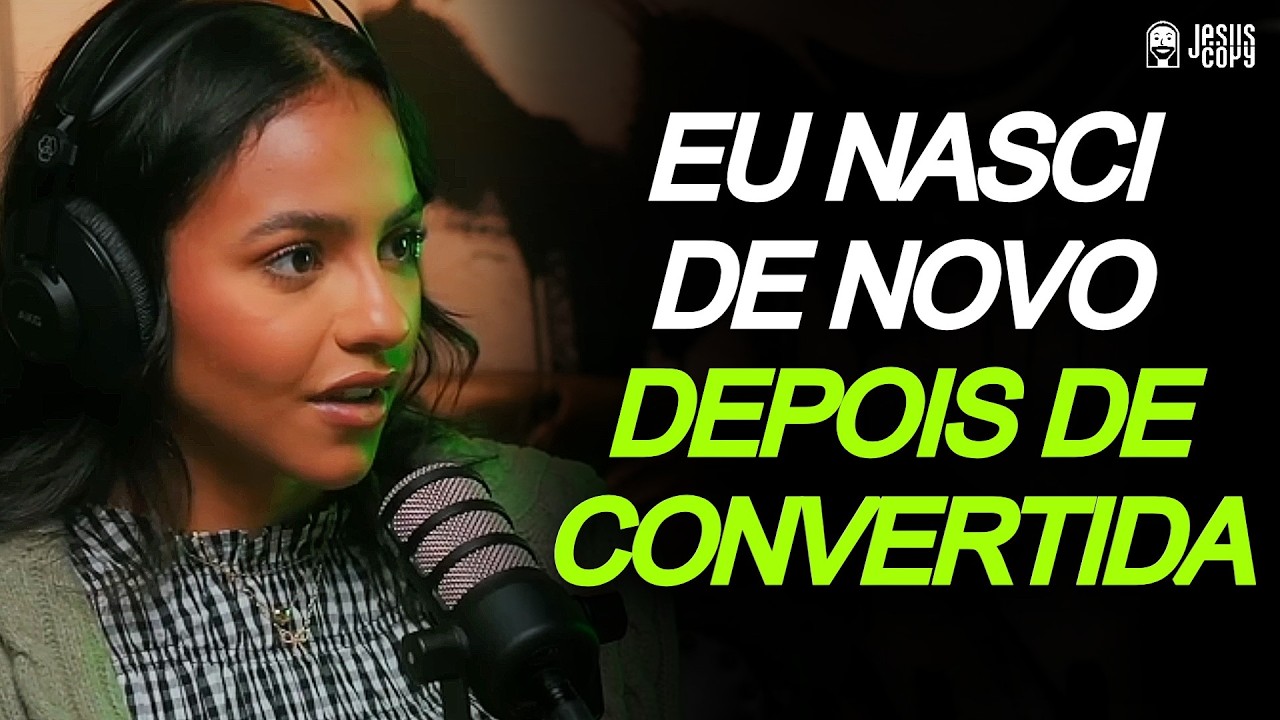 TESTEMUNHO DE CONVERSÃO DA CANTORA JULIA VITÓRIA - JULIA VITÓRIA | Podcast Jesuscopy