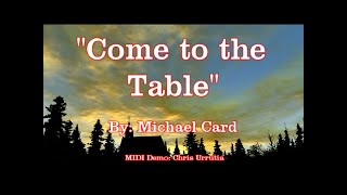 Come to the Table - Michael Card