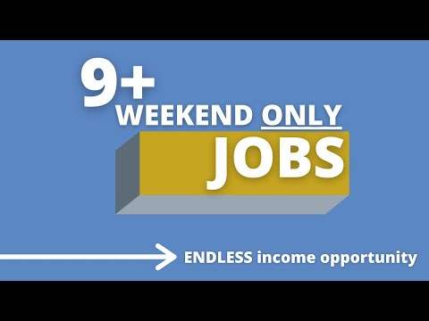 Jobs Weekend Only