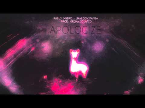 Apologize - Pablo Dinero x Liam Constanza [Prod. Kroma Colapso]