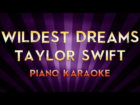 Wildest Dreams - Taylor Swift | Higher Key Piano Karaoke Instrumental Lyrics Cover Sing Along