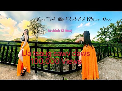 9/18/ 2025 nkauj tawm tshiab Original Ntshiab si hawj Song Twbເຄີຍhlubaibntawvdua