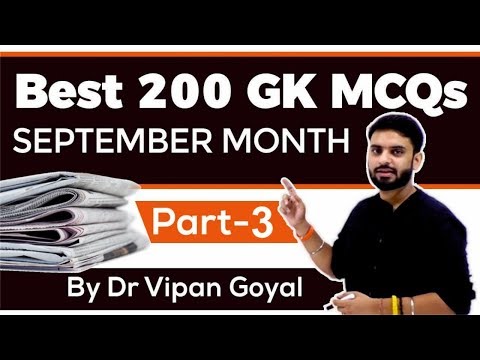 Best 200 SEPTEMBER 2019 GK  Part 3 - Finest MCQ for all exams by Study IQ | Dr Vipan Goyal