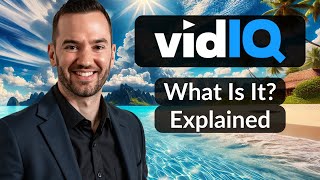 What Is VidIQ For YouTube? (VidIQ Explained 2026)