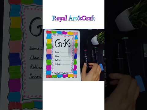 Creative Front Page Ideas for Your GK Notebook