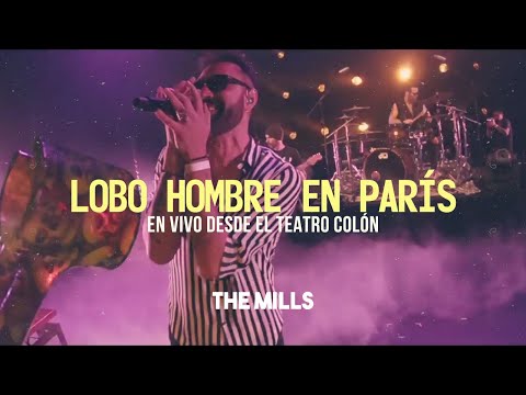 Lobo Hombre En Paris - The Mills