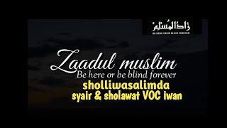 Download lagu lirik sholawat & syair | sholliwasalimda Zaadul Muslim mp3