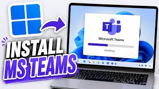 How to Install Microsoft Teams on PC & Laptop