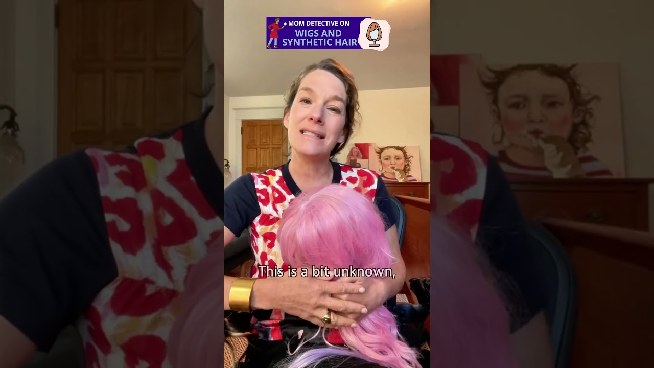 Mom Detective: Wigs & Synthetic Hair
