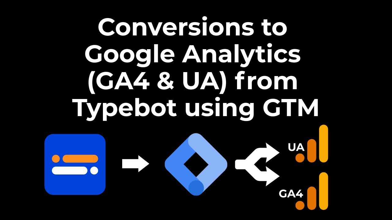 How To Send Conversions From Typebot To Google Analytics Using Google Tag Manager