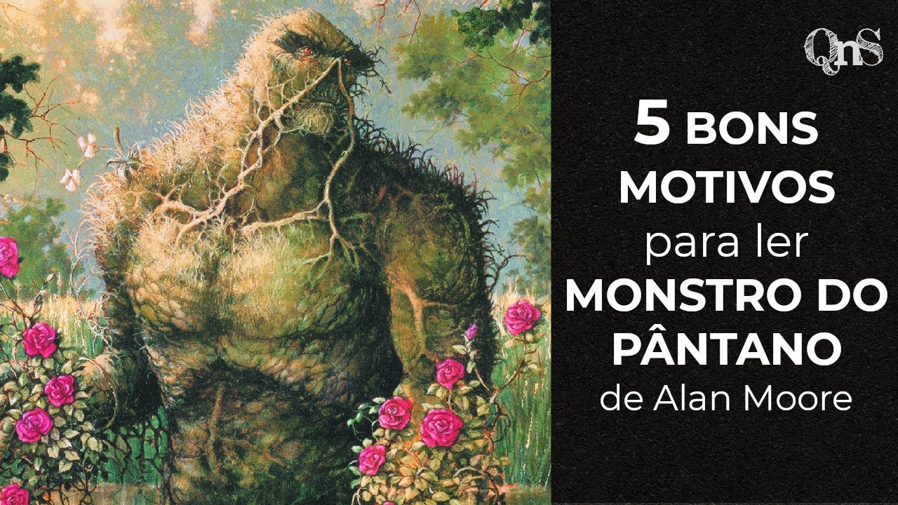 5 bons motivos para (re)ler MONSTRO DO PÂNTANO de Alan Moore