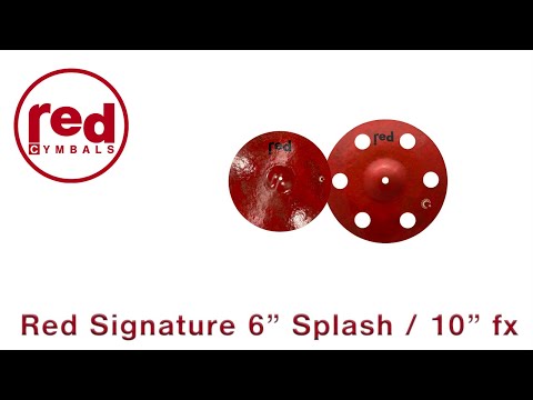 Red Cymbals Signature 6" Splash and 10" fx Splash Cymbals Demo