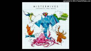 Misterwives - My Brother