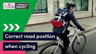 How to position yourself on the road correctly when cycling | Commute Smart